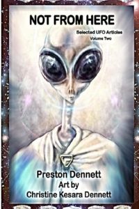 Not from Here; Not from Here: Selected UFO Articles Book 2