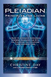 Pleiadian Principles for Living: